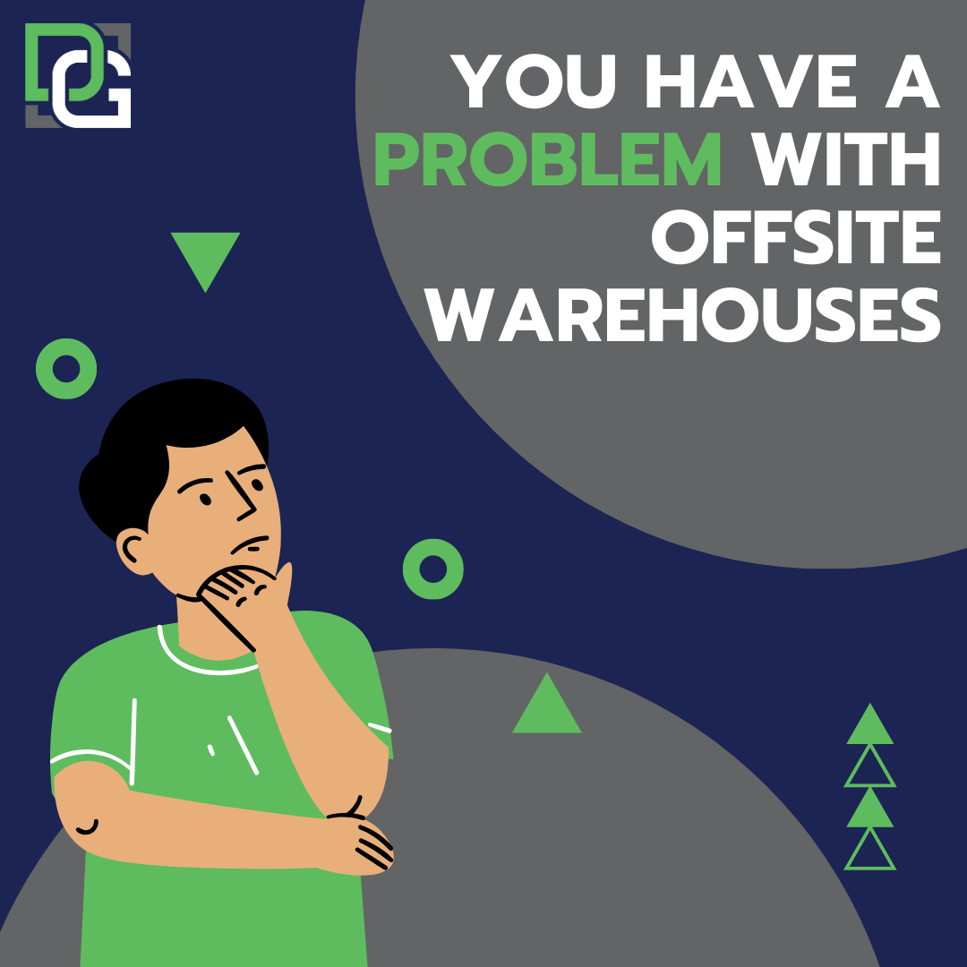 You Have A Problem: The Hidden Costs of Offsite Warehousing for Manufacturing Facilities